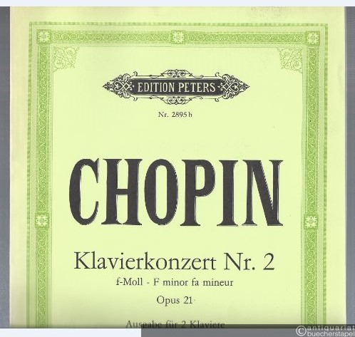  - Konzert Nr. 2 f-Moll für Klavier und Orchester Op. 21 (= Edition Peters, Nr. 2895b). Ausgabe für zwei Klaviere.