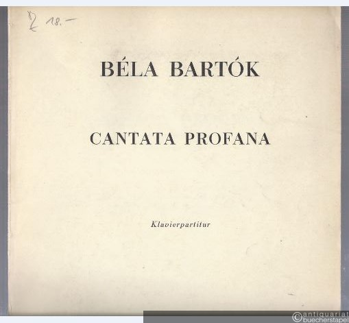  - Cantata profana (Die Zauberhirsche / The Giant Stags) (= Universal Edition, Nr. 10614). Klavierpartitur.