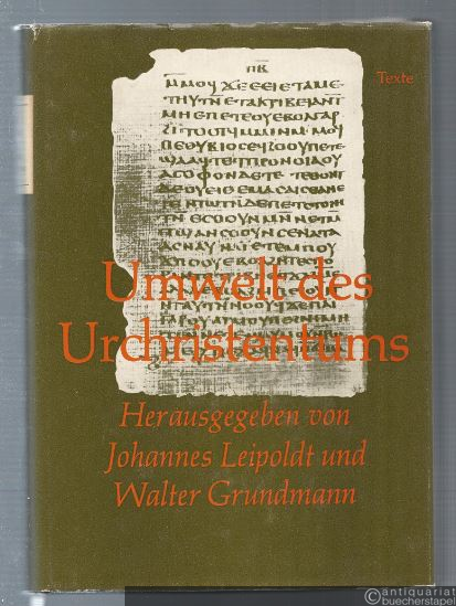  - Umwelt des Urchristentums. Band II. Texte zum neutestamentlichen Zeitalter.