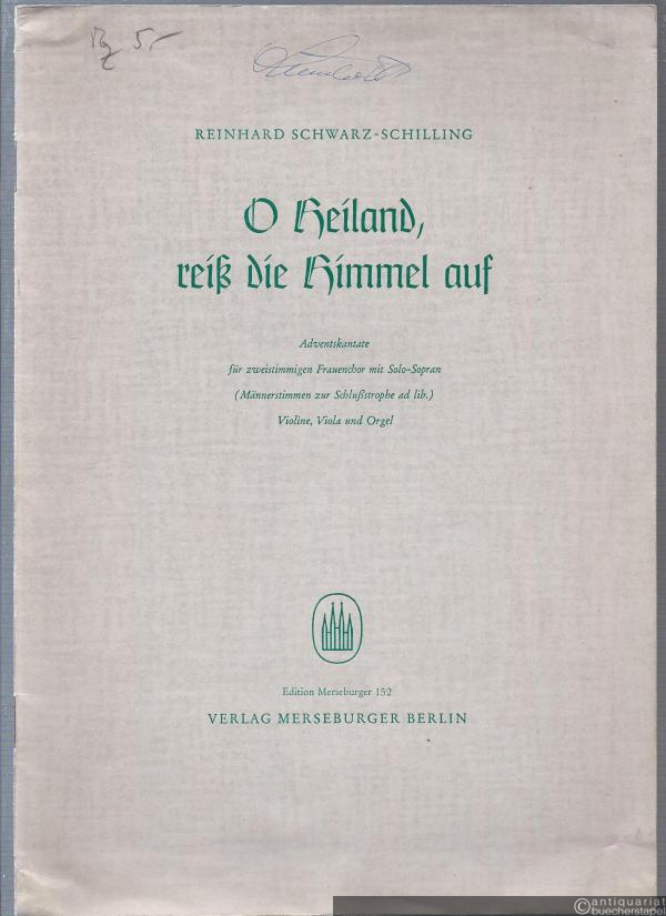  - O Heiland reiß die Himmel auf. Adventskantate für zweistimmigen Frauenchor mit Solo-Sopran (Männerstimmen zur Schlußstrophe ad lib.), Violine, Viola und Orgel (= Edition Merseburger, Nr. 152). Partitur.