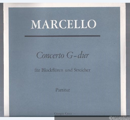  - Concerto G-Dur für Blockflöten (SATB) und Streicher. Partitur.