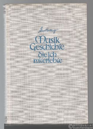  - Musikgeschichte die ich miterlebte.