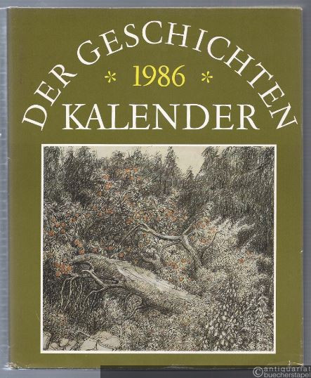  - Der Geschichtenkalender 1986. Zweiter Jahrgang.