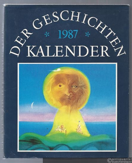  - Der Geschichtenkalender 1987. Dritter Jahrgang.