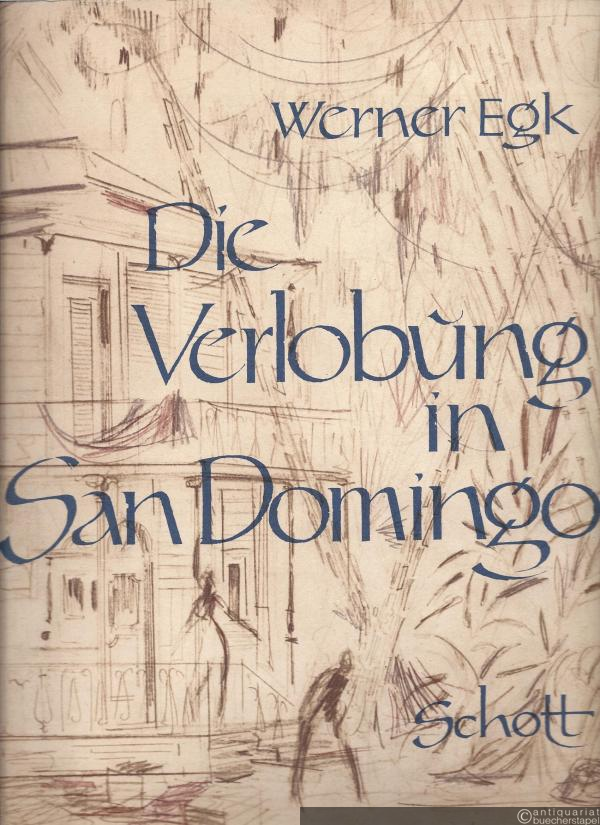  - Die Verlobung in San Domingo. Oper in zwei Aufzügen nach einer Novelle von Heinrich von Kleist (= Edition Schott, Nr. 5270). Klavierauszug.