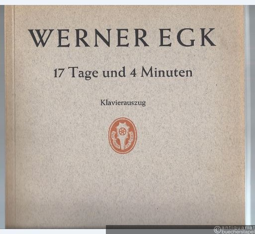  - 17 Tage und 4 Minuten. Opera buffa in drei Akten (fünf Bildern) nach Calderon "El mayor encanto amor" (= Edition Schott, Nr. 5540). Klavierauszug.