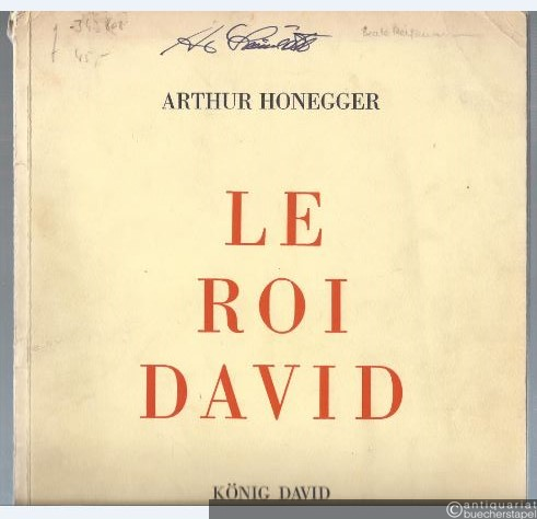  - Le Roi David. Psaume symphonique en trois parties d'apres le drame de Rene Morax / König David (= Edition Foetisch, Nr. 5990).