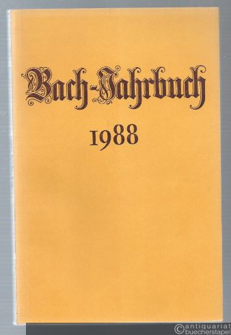  - Bach-Jahrbuch. 74. Jahrgang 1988.