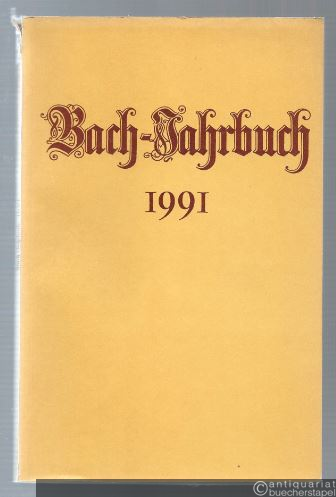  - Bach-Jahrbuch. 77. Jahrgang 1991.