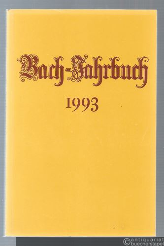  - Bach-Jahrbuch. 79. Jahrgang 1993.