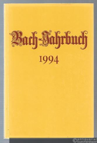  - Bach-Jahrbuch. 80. Jahrgang 1994.