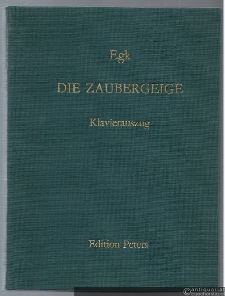  - Die Zaubergeige (Neufassung 1954). Oper in drei Akten nach Franz von Pocci (= Edition Peters, Nr. 9788). Klavierauszug.