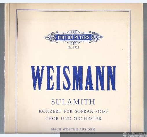  - Sulamith. Konzert für Sopran-Solo, Chor und Orchester (= Edition Peters, Nr. 9722). Partitur.