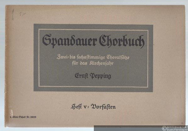  - Spandauer Chorbuch. Zwei- bis sechsstimmige Choralsätze für das Kirchenjahr. Heft V: Vorfasten (= Edition Schott, Nr. 2935).