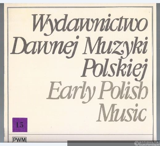  - Nova Casa a tre stromenti con basso continuo (= Wydawnictwo Dawnej Muzyki Polskiej 15, PWM 7133).