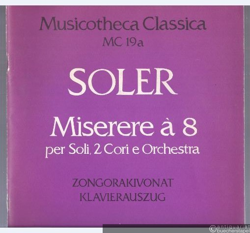  - Miserere a 8 per Soli, 2 Cori e Orchestra (= Musicotheca Classica, MC 19a). Klavierauszug.