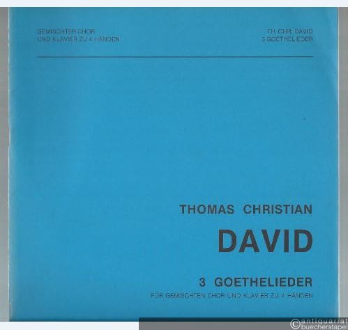  - 3 Goethelieder für gemischten Chor und Klavier zu 4 Händen (= Doblinger 45959). Partitur.