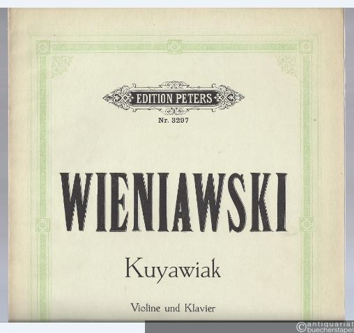 - Kyawiak. Mazurka pour Violon avec accompagnement de Piano (= Edition Peters, Nr. 3297).