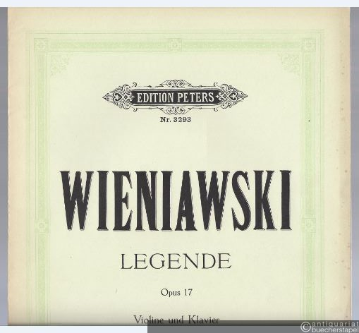  - Legende pour Violon avec accompagnement de Piano op. 17 (= Edition Peters, Nr. 3293).