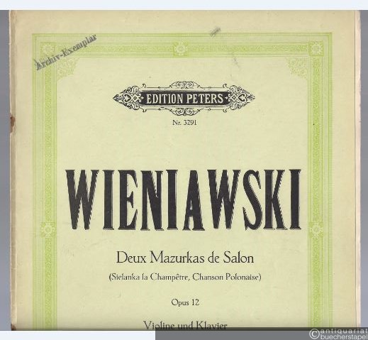  - Deux Mazurkas de Salon pour Violon avec accompagnement de Piano op. 12 (= Edition Peters, Nr. 3291).