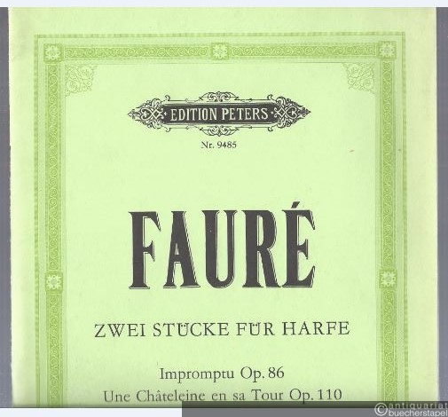  - Zwei Stücke für Harfe. Impromptu op. 86. Une Chateleine en sa Tour op. 110 (= Edition Peters, Nr. 9485).