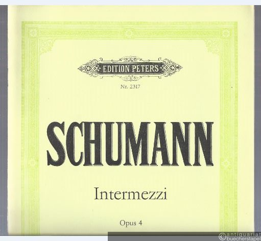  - Intermezzi für Klavier zu zwei Händen op. 4 (= Edition Peters, Nr. 2317).