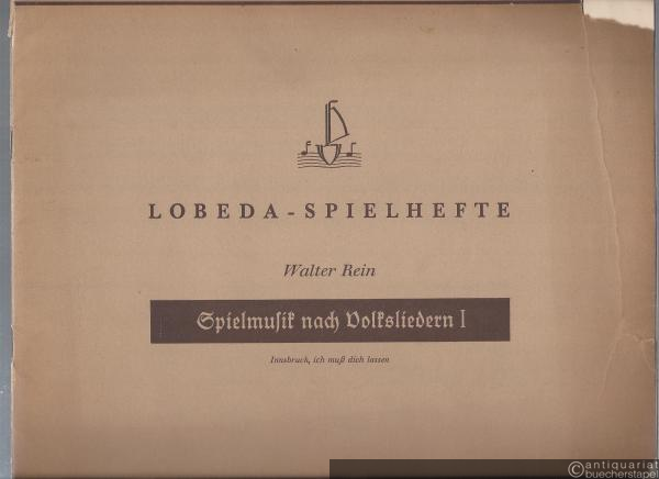  - Lobeda-Spielhefte. Spielmusik nach Volksliedern I. Reihe C, Heft 12.