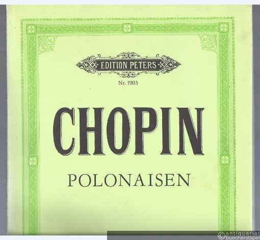  - Polonaisen für Klavier (= Edition Peters, Nr. 1903).