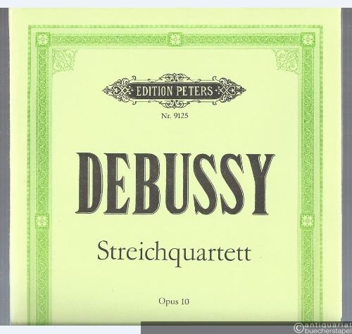  - Streichquartett / Quatuor op. 10 (= Edition Peters, Nr. 9125). Stimmen.