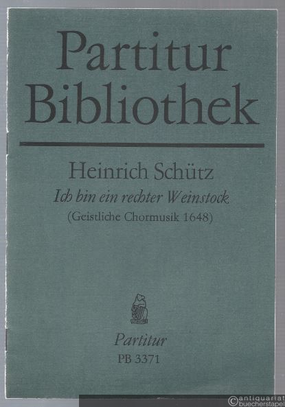  - 21. Ich bin ein rechter Weinstock (Geistliche Chormusik 1648) (= Breitkopf & Härtels Partitur-Bibliothek, Nr. 3371).