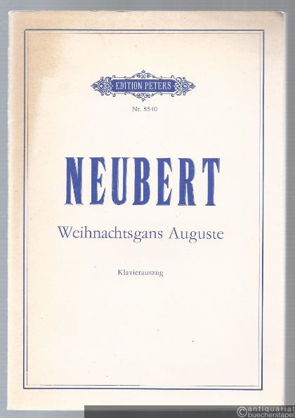  - Weihnachtsgans Auguste für Baß-Solo, Kinderchor, 2 Sprecherinnen und kleines Orchester. Konzertante Fassung. Szenische Fassung (= Edition Peters, Nr. 5540). Klavierauszug.