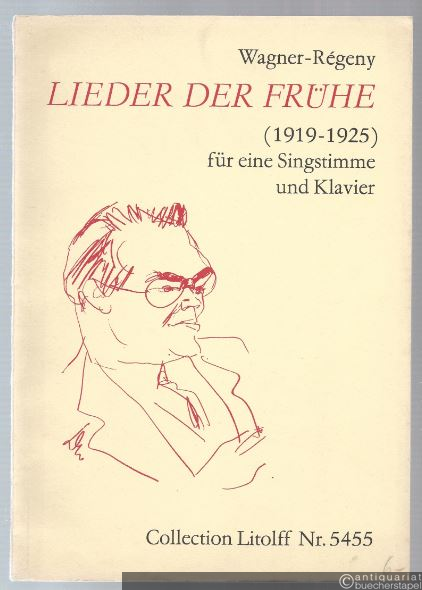  - Lieder der Frühe (1919-1925) für eine Singstimme und Klavier (= Collection Litolff, Nr. 5455).