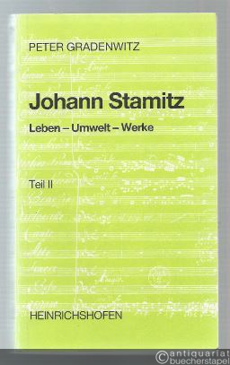  - Johann Stamitz. Leben - Umwelt - Werke. Teil II: Die Werke (= Taschenbücher zur Musikwissenschaft, Band 94).