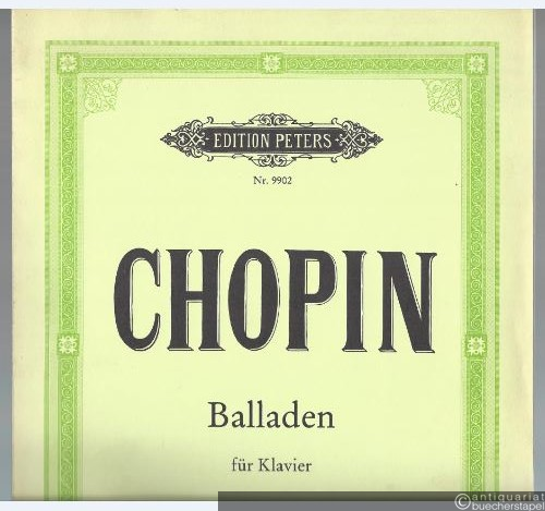  - Balladen für Klavier (= Edition Peters, Nr. 9902). Urtextausgabe.
