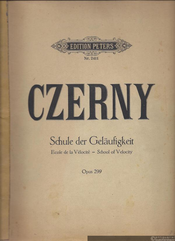  - Schule der Geläufigkeit / Ecole de la Velocite / School of Velocity Opus 299 (= Edition Peters, Nr. 2411).