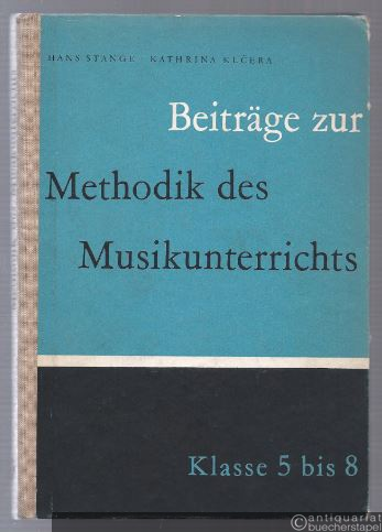  - Beiträge zur Methodik des Musikunterrichts in den Klassen 5 bis 8.