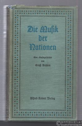  - Die Musik der Nationen. Eine Musikgeschichte (= Kröners Taschenbuchausgabe, Band 131).