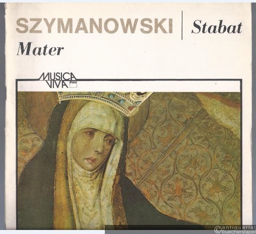  - Stabat mater na glosy solowe, chor mieszany i orkiestre op. 53 (PWM 5447). Partitur.