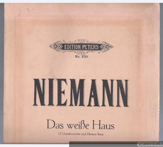  - Das weiße Haus (Hermann Bang). Ein Zyklus von 12 kleinen Charakterstücken für Klavier zu zwei Händen Op. 80 (= Edition Peters, Nr. 3751).