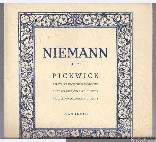 - Pickwick. Ein Zyklus nach Charles Dickens Op. 93 (= Elite Edition No. 940 (S.)). Piano solo.