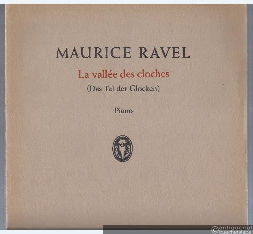  - La vallee des cloches (Das Tal der Glocken) pour piano (= Miroirs (Spiegelbilder), Nr. 5) (= Edition Schott, Nr. 1785).