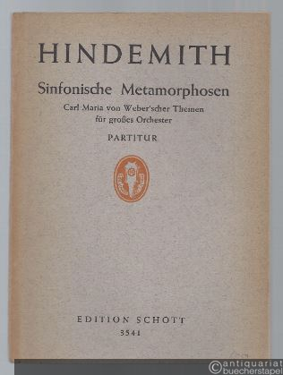  - Sinfonische Metamorphosen Carl Maria von Weber´scher Themen für großes Orchester (1943) (= Edition Schott, Nr. 3541). Partitur.