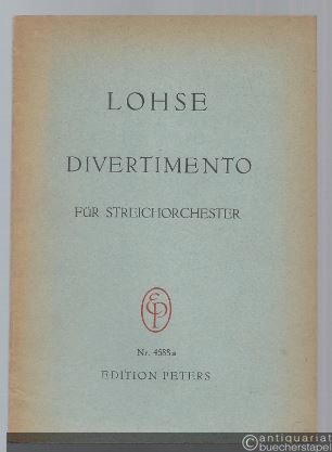  - Divertimento für Streichorchester (= Edition Peters, Nr. 4688a). Partitur.