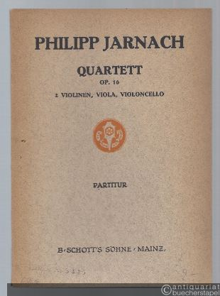  - Quartett op. 16 für 2 Violinen, Viola und Violoncello (= Edition Schott, Nr. 3445). Partitur.