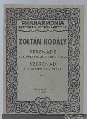  - Serenade für zwei Violinen und Viola / 2 Hegedüre es Violara op. 12 (= Philharmonia Taschenpartituren, No. 601).