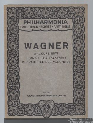  - Walkürenritt / Ride of the Valkyries / Chevauchee des Valkyries (= Philharmonia Taschenpartituren, No. 123).