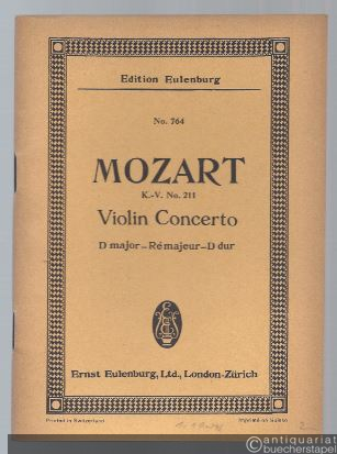  - Violin Concerto D major - Re majeur - D dur KV 211 (= Edition Eulenburg, No. 764).