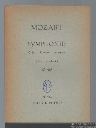  - Symphonie C dur - C major - ut majeur KV 425 (Linzer Symphonie) (= Edition Peters, Nr. 542). Partitur.