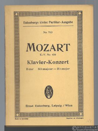  - Konzert B dur für Pianoforte mit Orchester KV 450 (= Eulenburgs kleine Partitur-Ausgabe, No. 743).