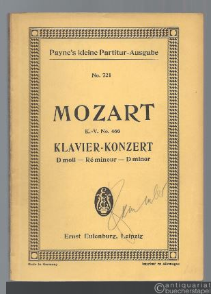  - Konzert d moll für Pianoforte mit Orchester KV 466 (= Eulenburgs kleine Partitur-Ausgabe, No. 721).